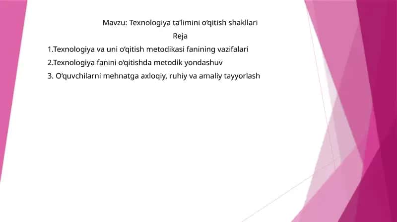 Texnologiya ta’limini o‘qitish shakllari