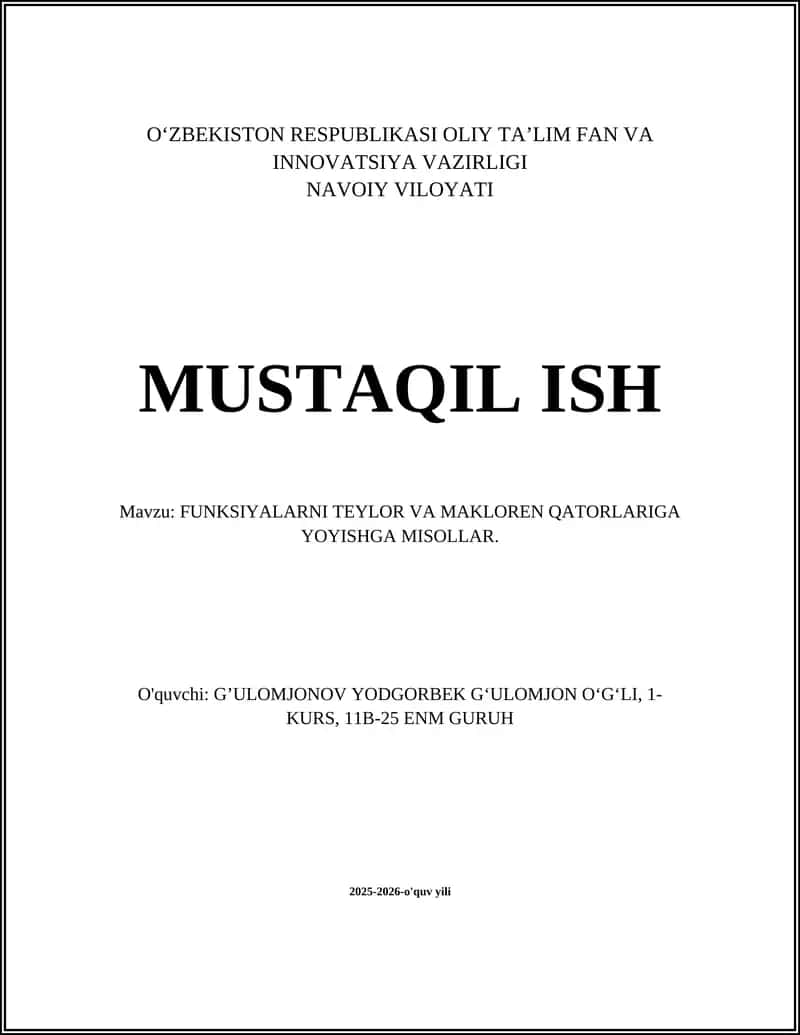 FUNKSIYALARNI TEYLOR VA MAKLOREN QATORLARIGA YOYISHGA MISOLLAR