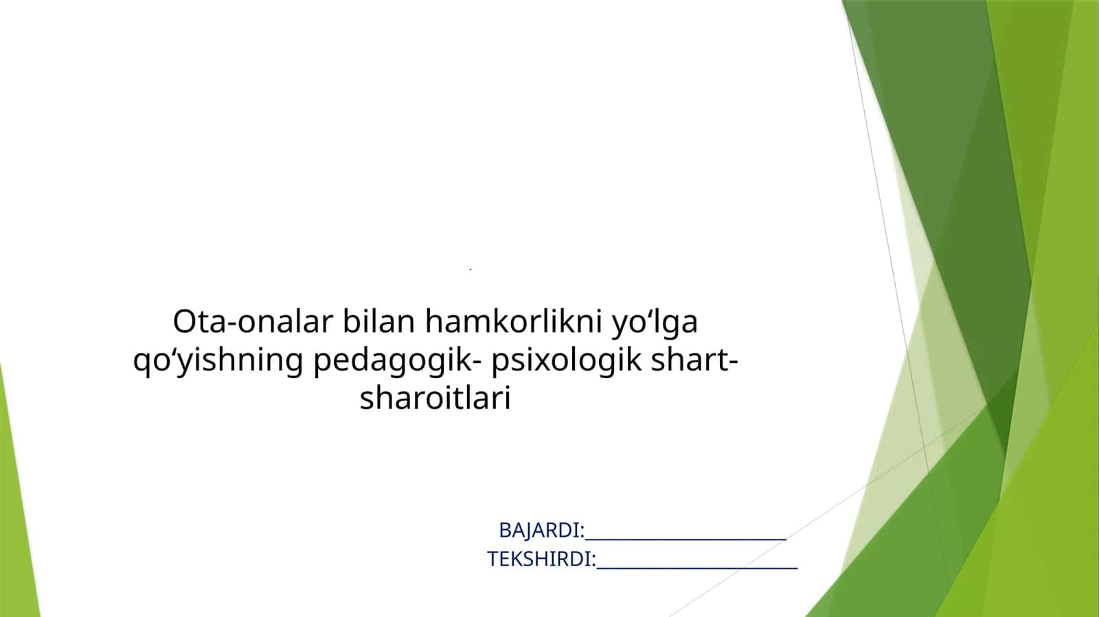 Ota-onalar bilan hamkorlikni yoʻlga qoʻyishning pedagogik-psixologik shart-sharoitlari