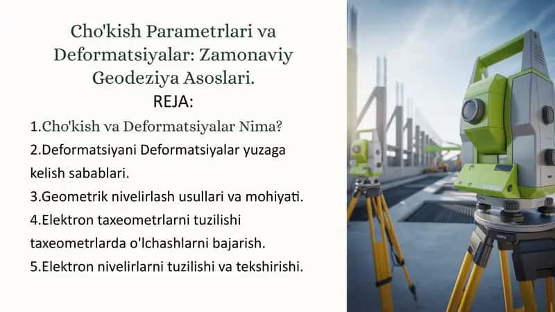 Cho'kish Parametrlari va Deformatsiyalar: Zamonaviy Geodeziya Asoslari