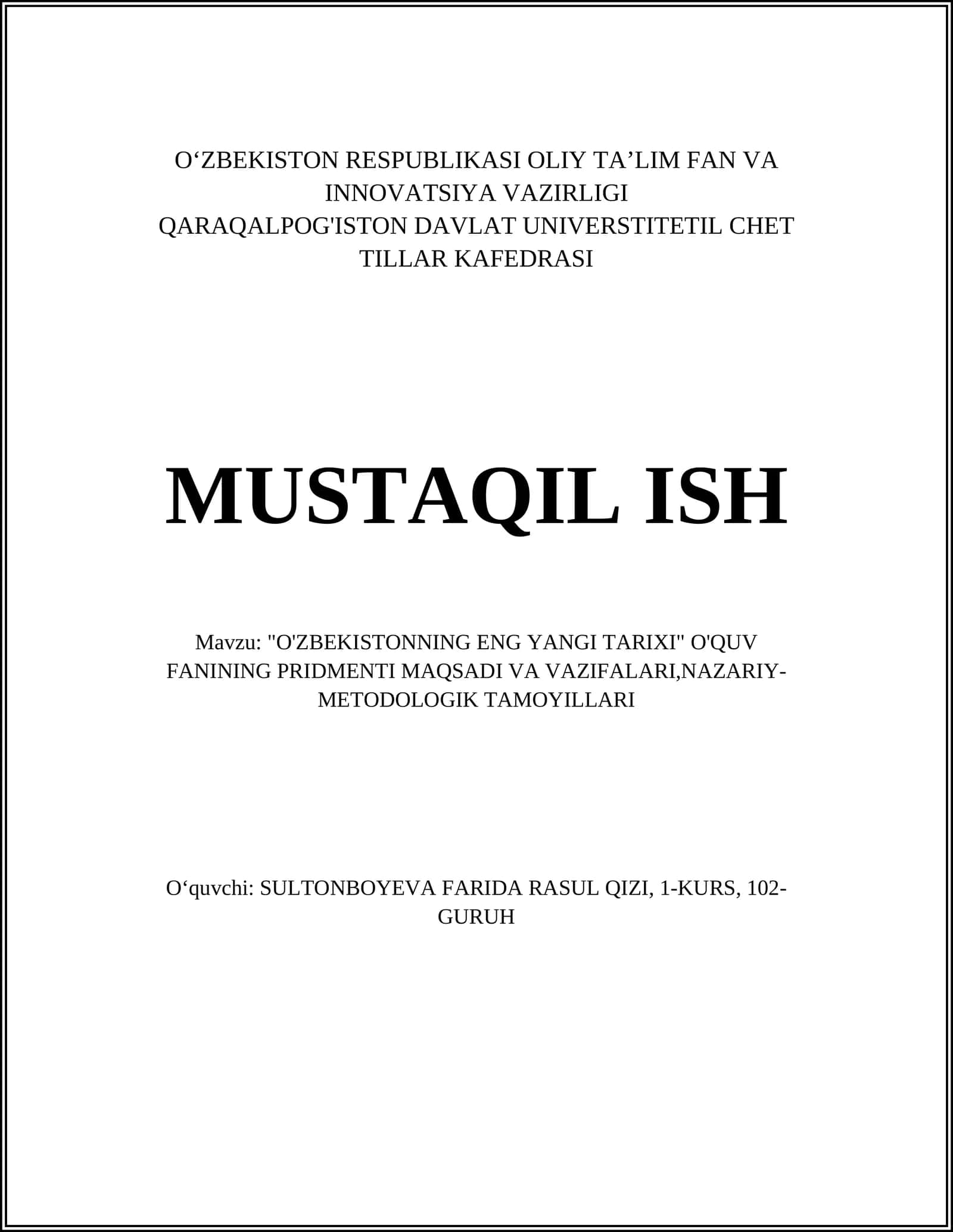 "O'ZBEKISTONNING ENG YANGI TARIXI" O'QUV FANINING PRIDMENTI MAQSADI VA VAZIFALARI, NAZARIY-METODOLOGIK TAMOYILLARI
