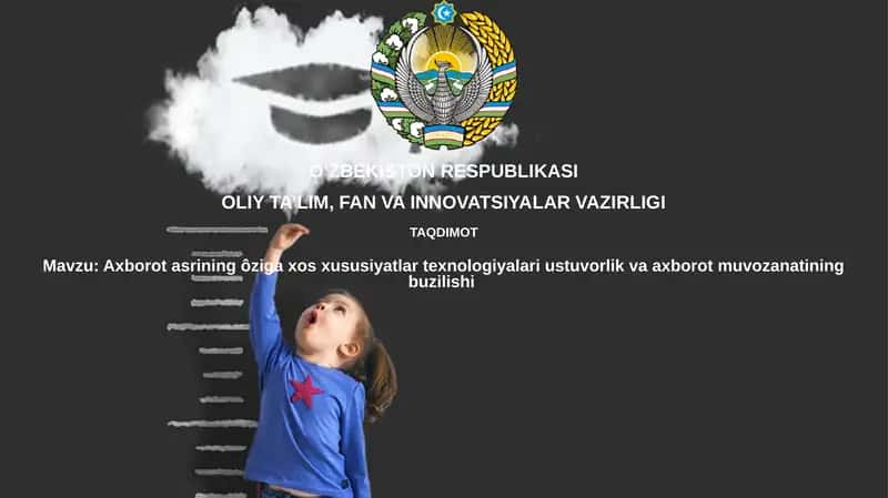 Axborotasrining ôzigaxos xususiylari va texnologiyalar