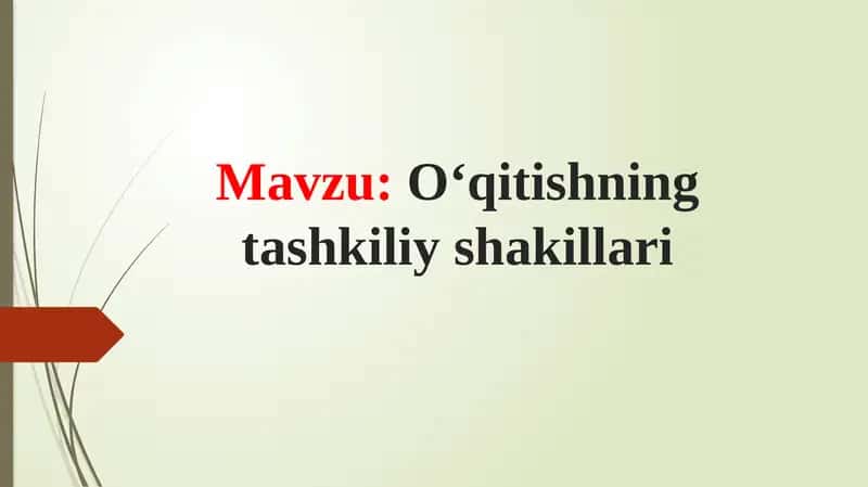 O‘qitishning tashkiliy shakillari