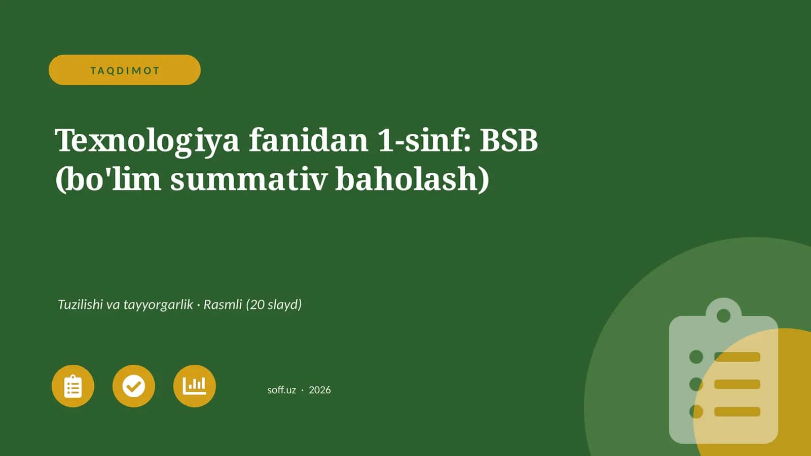 Texnologiya fanidan 1-sinf: BSB (bo'lim summativ baholash)