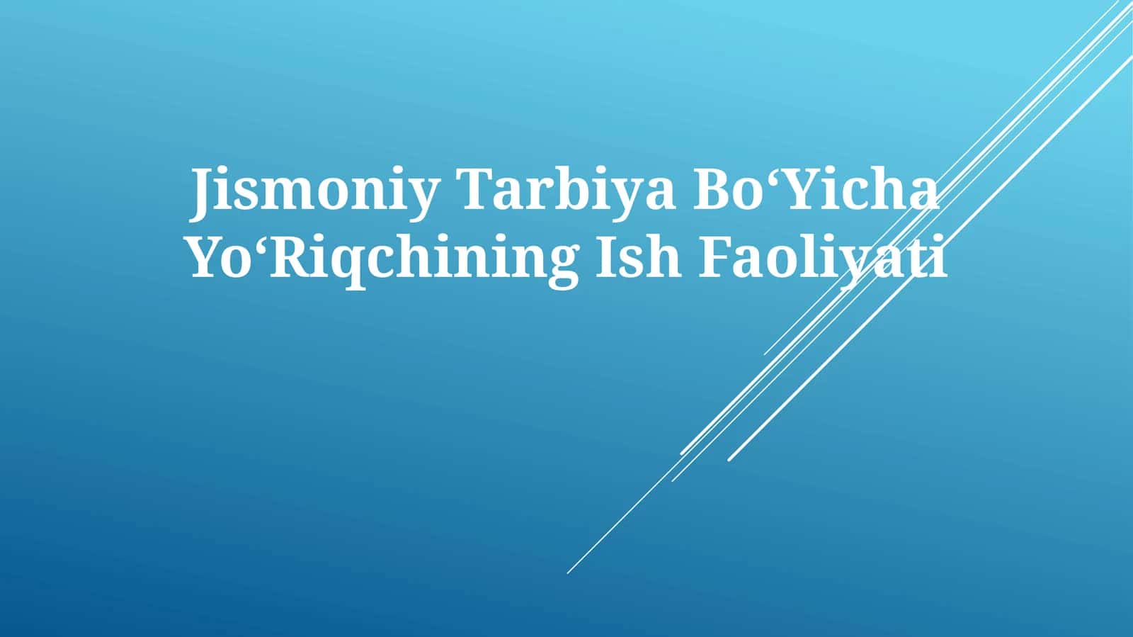 Jismoniy Tarbiya BoʻYicha YoʻRiqchining Ish Faoliyati