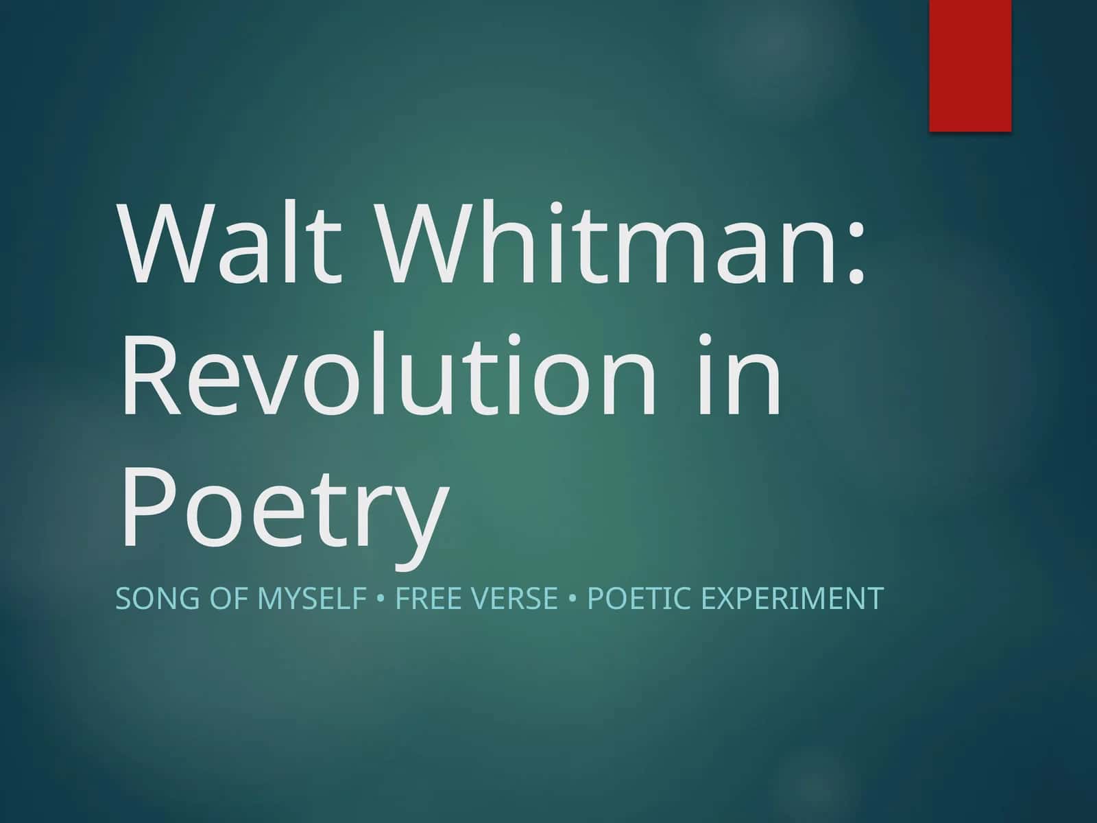 Walt Whitman: Revolution in Poetry