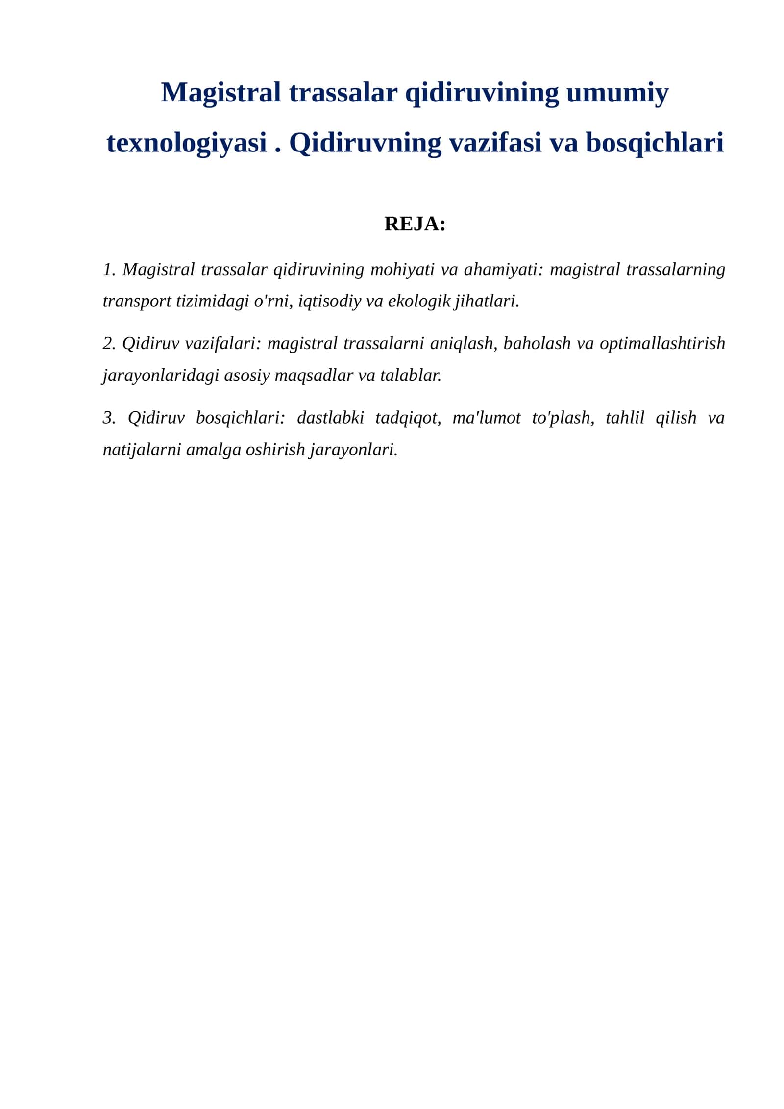 Magistral trassalar qidiruvining umumiy texnologiyasi . Qidiruvning vazifasi va bosqichlari