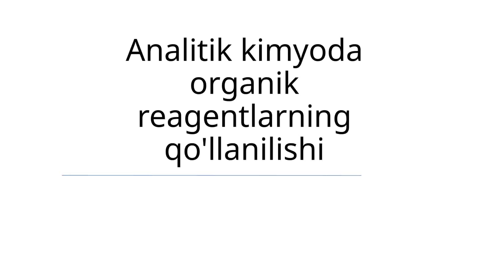 Analitik kimyoda organik reagentlarning qo'llanilishi