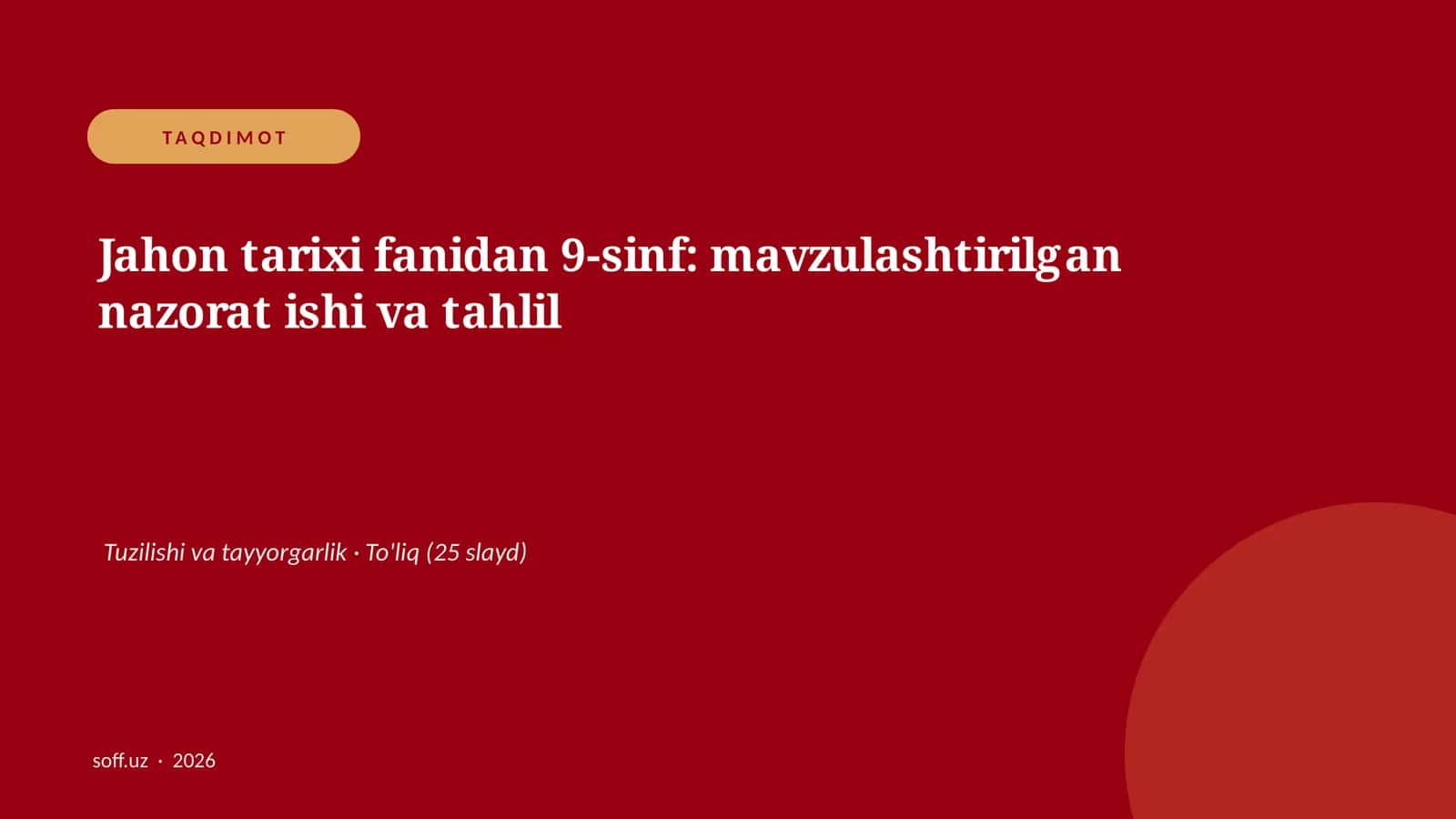 Jahon tarixi fanidan 9-sinf: mavzulashtirilgan nazorat ishi va tahlil