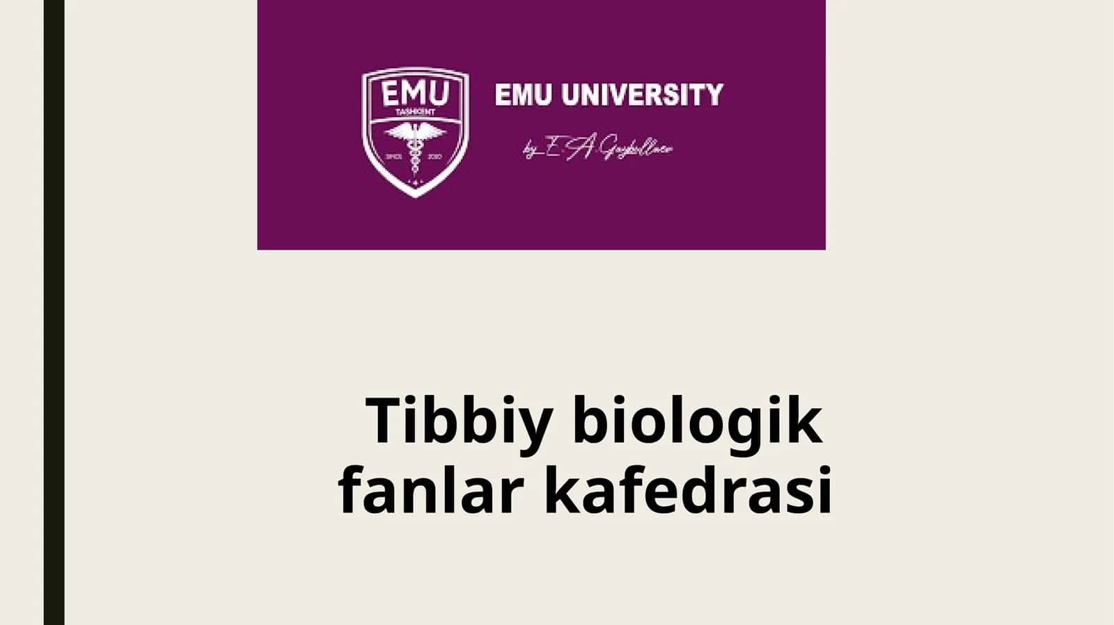 Tibbiy biologik fanlar kafedrasi