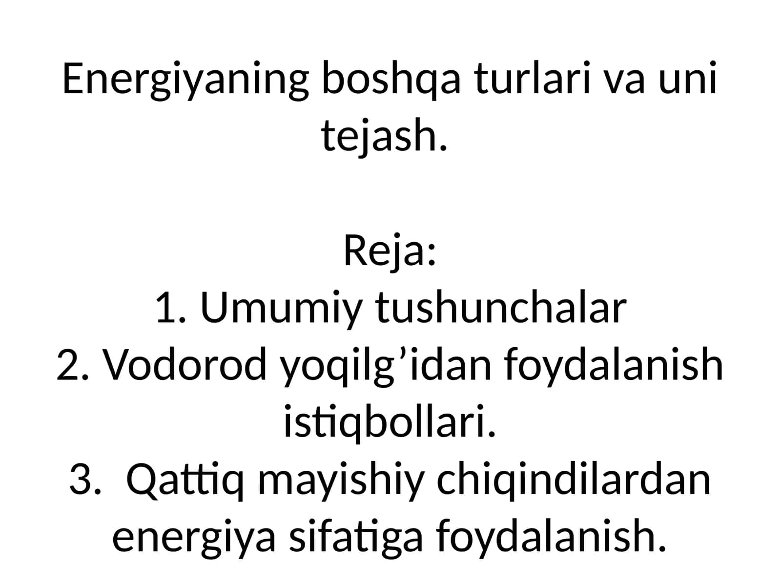 Vodorod yoqilg‘isi va shahar chiqindilardan energiya olish