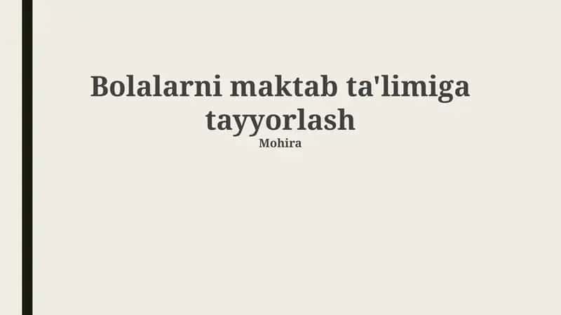 Bolalarni maktab ta'limiga tayyorlash