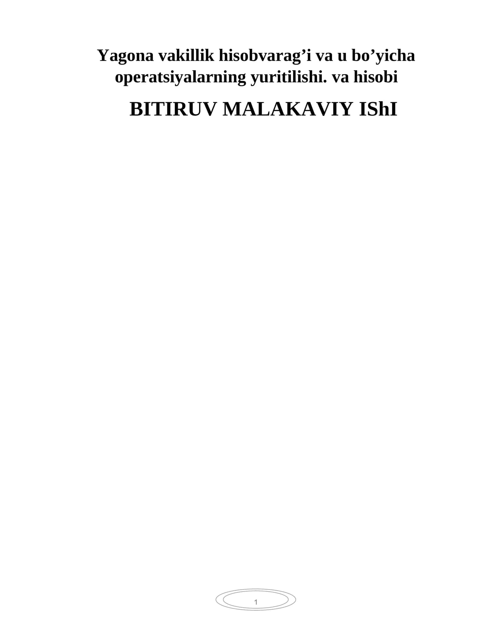 YAHONA VAKILLIK HISOBVARAG'I MAVZUSIDA BITIRUV MALAKAVIY IShI