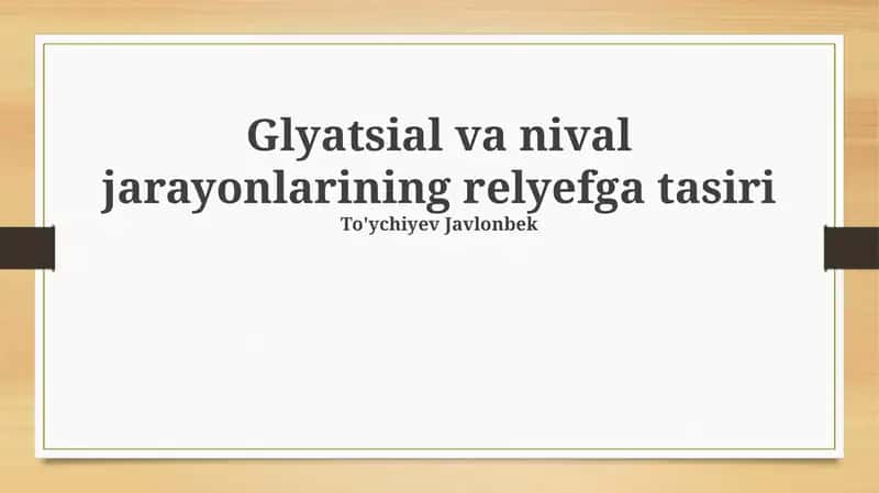 Muzlik va qor jarayonlarining relyefga tasiri