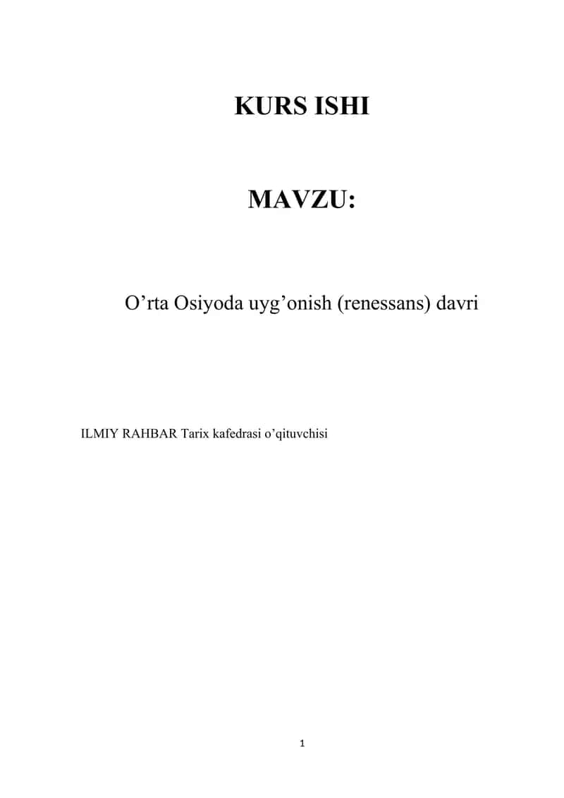 O’rta Osiyoda uyg’onish (renessans) davri mavzusida kurs ishi.