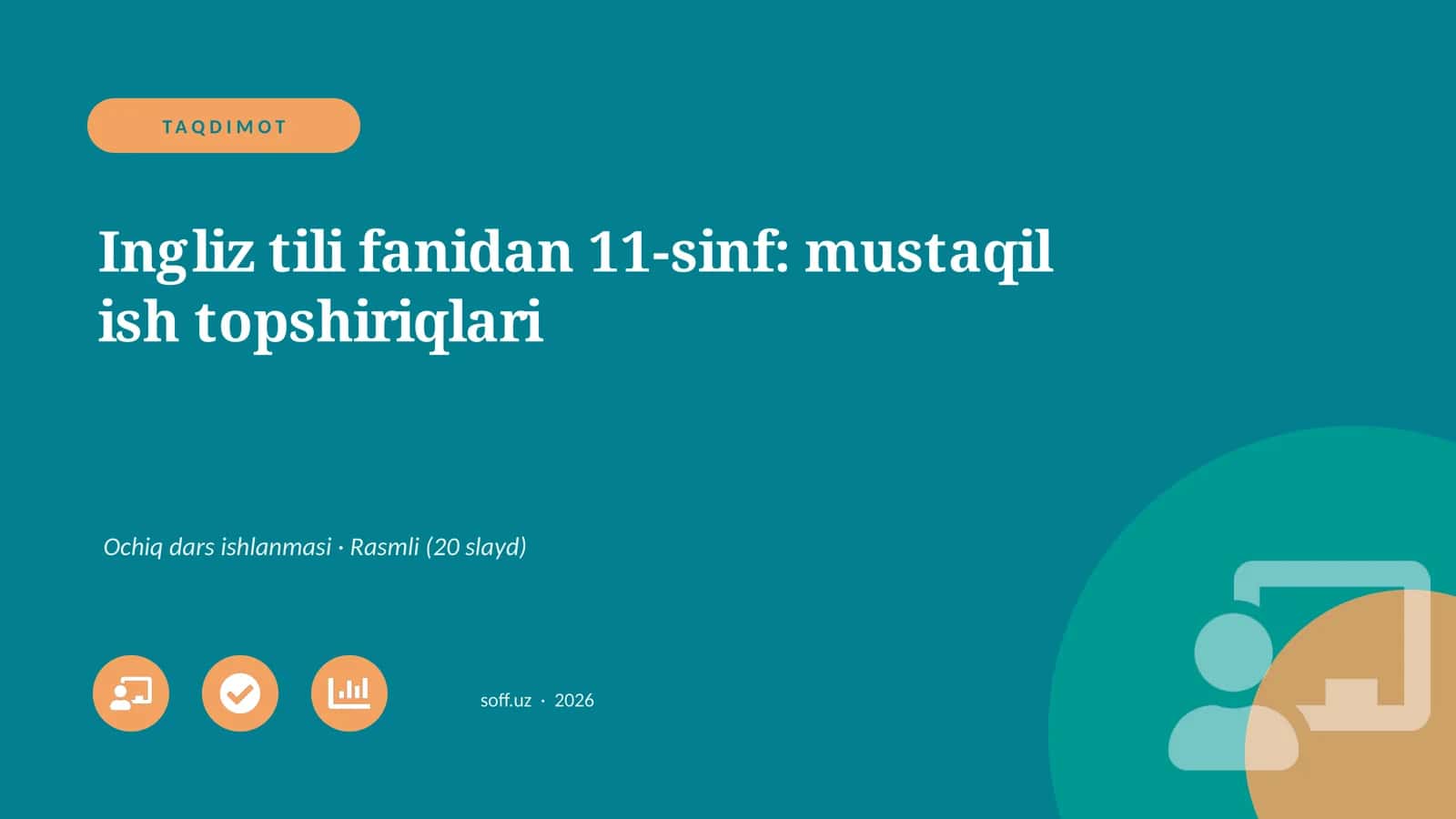 Ingliz tili fanidan 11-sinf: mustaqil ish topshiriqlari
