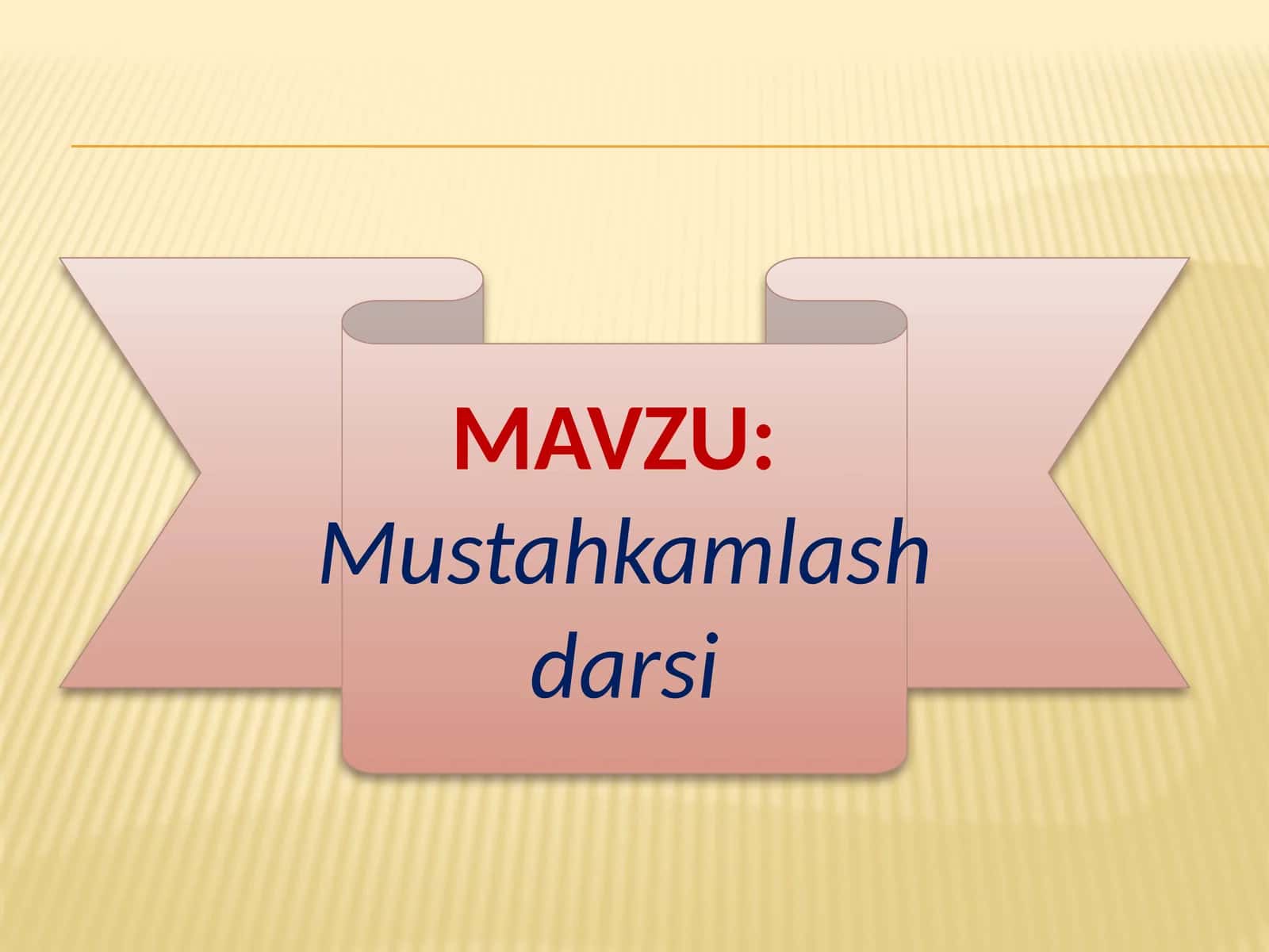 Mustahkamlash darsi