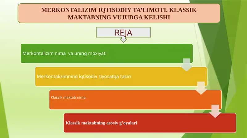 MERKONTALIZIM IQTISODIY TA’LIMOTI. KLASSIK MAKTABNING VUJUDGA KELISHI