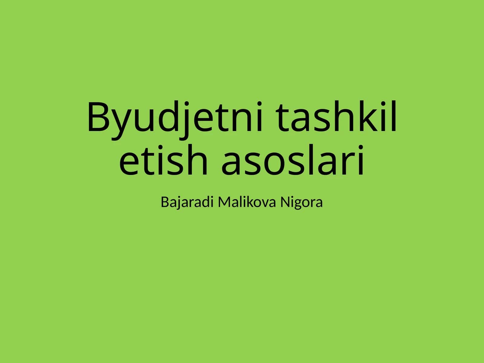 Byudjetni tashkil etish asoslari