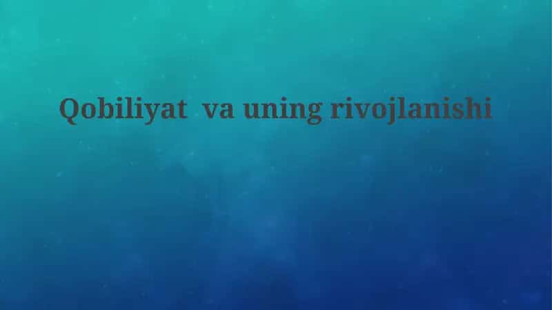 Qobiliyat vauning rivojlanishi