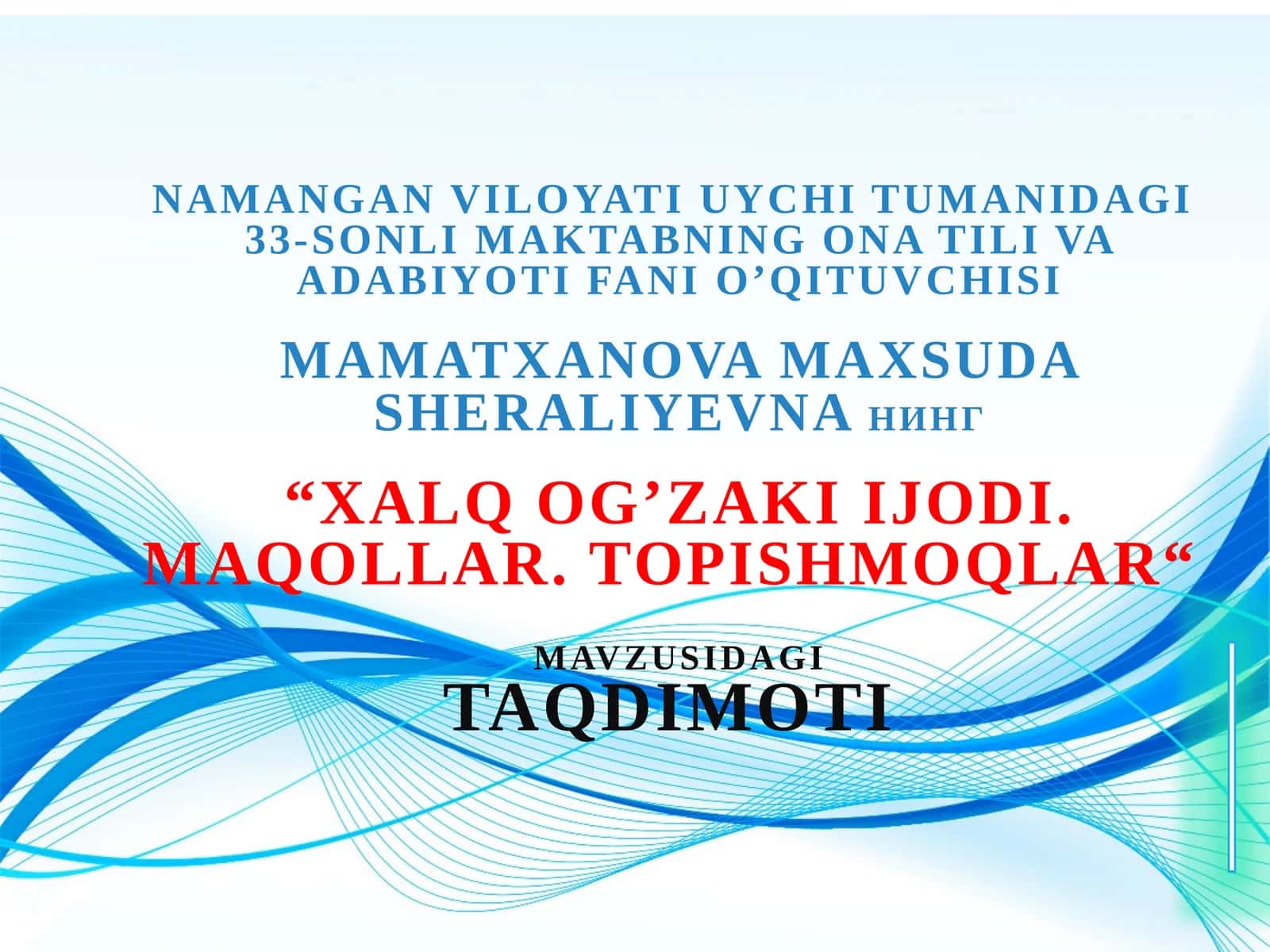 5-sinf Adabiyot fanidan Xalq og'zaki ijodi. Maqollar. Topishmoqlar dars taqdimoti