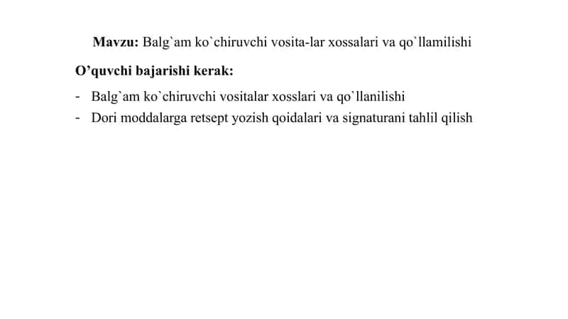 Balg`am ko`chiruvchi vositalar xossalari va qo`llanilishi