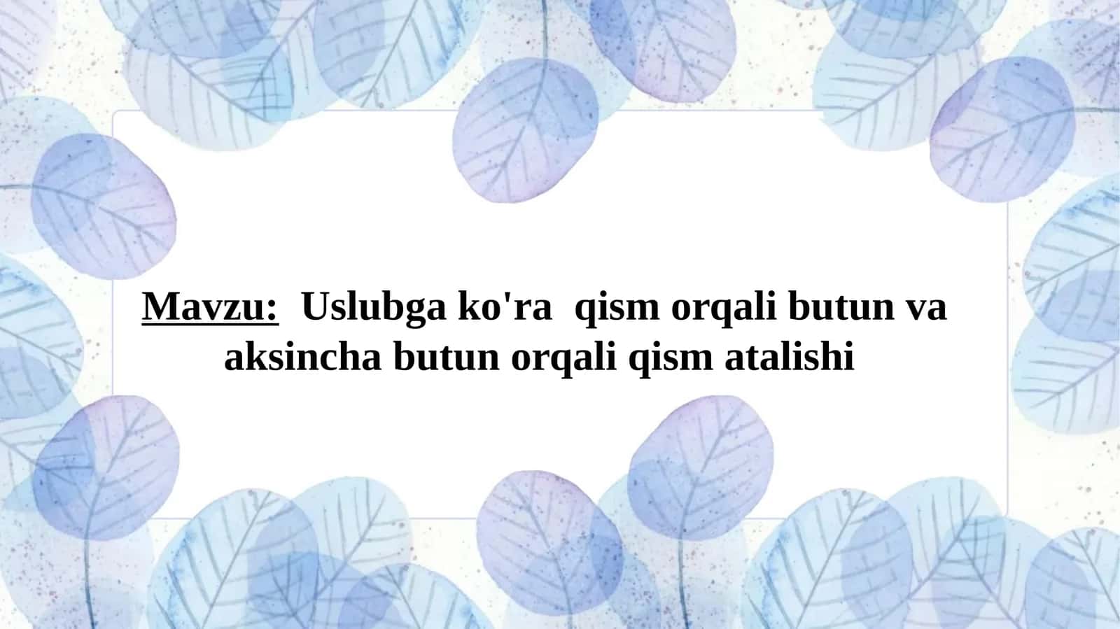 Uslubga ko'ra qism orqali butun va aksincha butun orqali qism atalishi