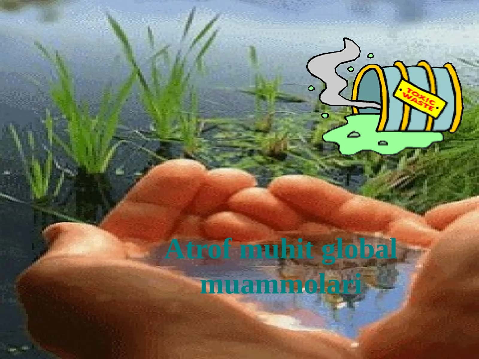 Atrofmuhitglobalmuammolari