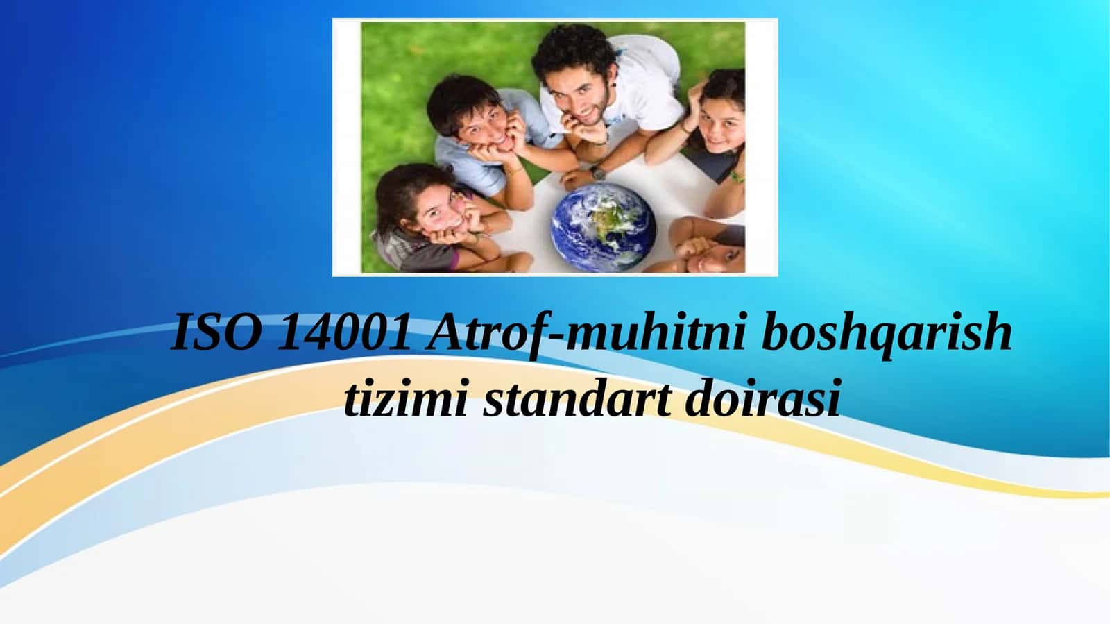 ISO 14001 Atrof-muhitni boshqarish tizimi standart doirasi