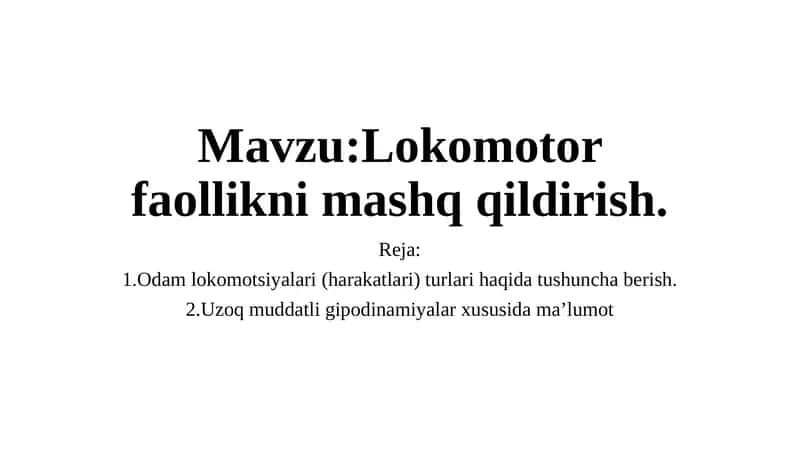 Lokomotor faollikni mashq qildirish