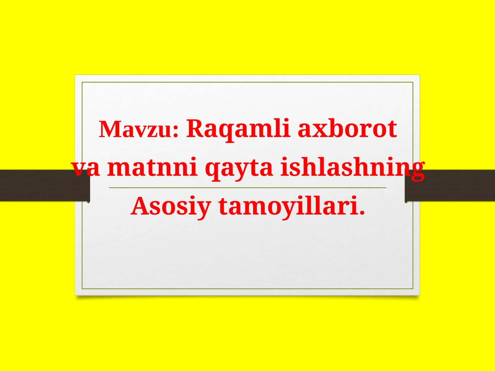 Raqamli axborot va matnni qayta ishlashning Asosiy tamoyillari. Imlonitekshirish Imlonitekshirishtexnologiyasi