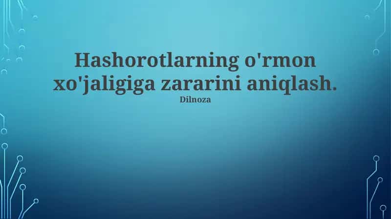 Hashorotlarning o'rmon xo'jaligiga zararini aniqlash