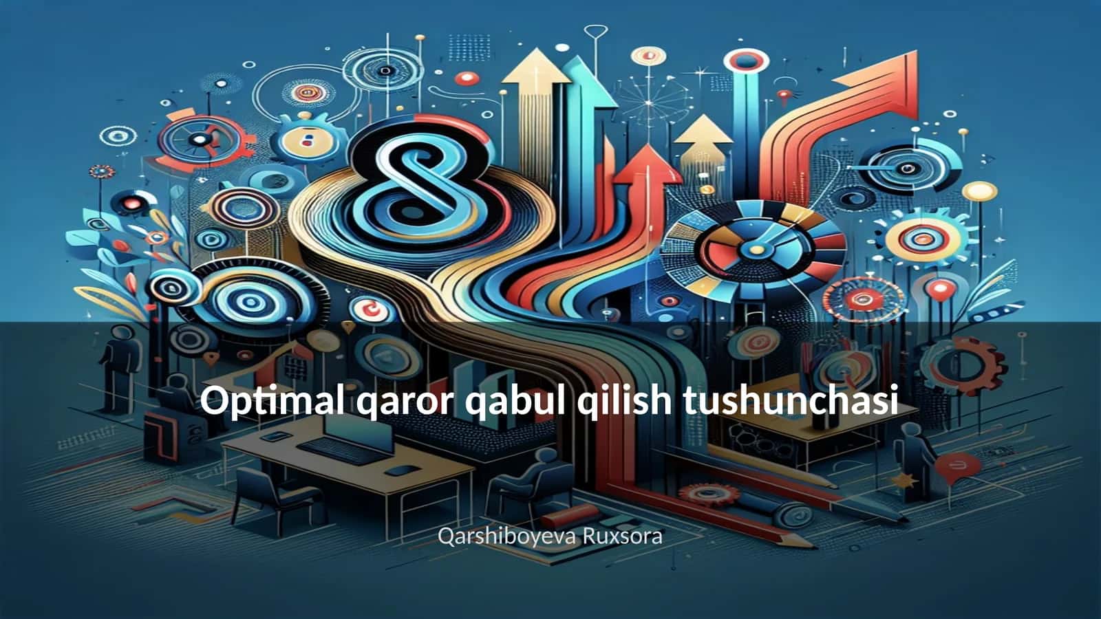 Optimal qaror qabul qilish tushunchasi