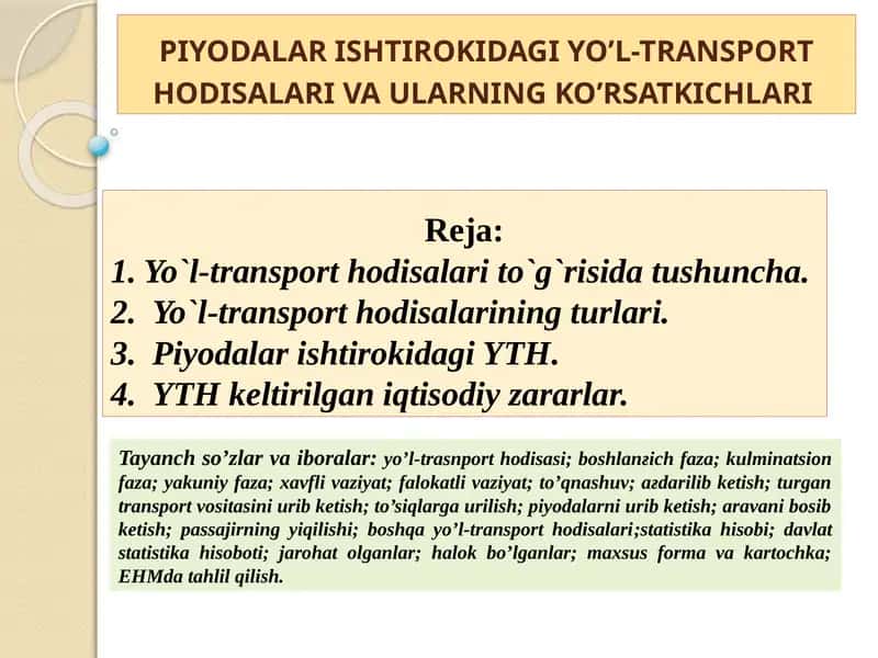 PIYODALAR ISHTIROKIDAGI YO’L-TRANSPORT HODISALARI VA ULARNING KO’RSATKICHLARI