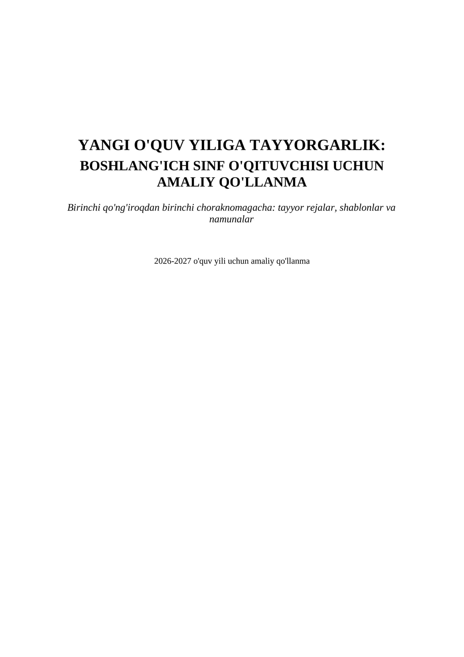 "Yangi o'quv yiliga tayyorgarlik: boshlang'ich sinf o'qituvchisi uchun amaliy qo'llanma (2026-2027)"