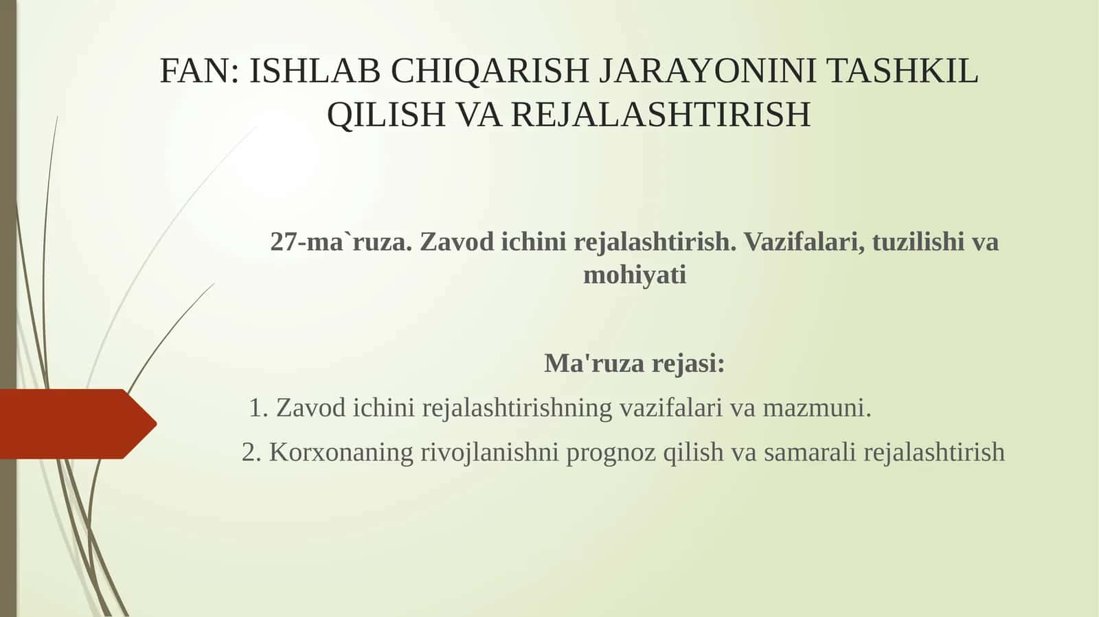 Zavod ichini rejalashtirish. Vazifalari, tuzilishi va mohiyati
