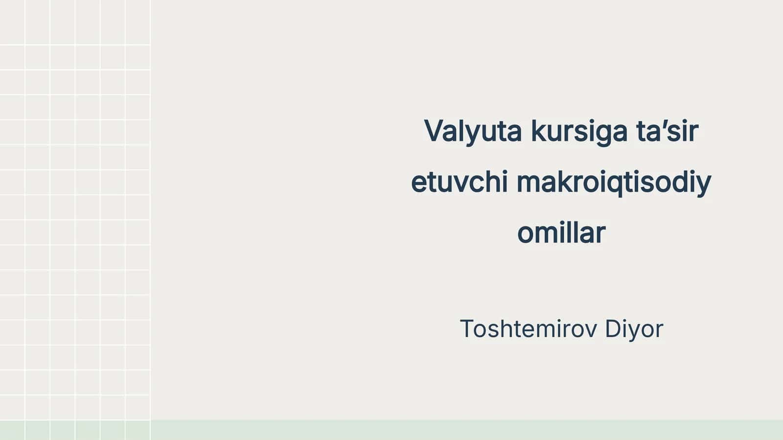 Valyuta kursiga ta’sir etuvchi makroiqtisodiy omillar