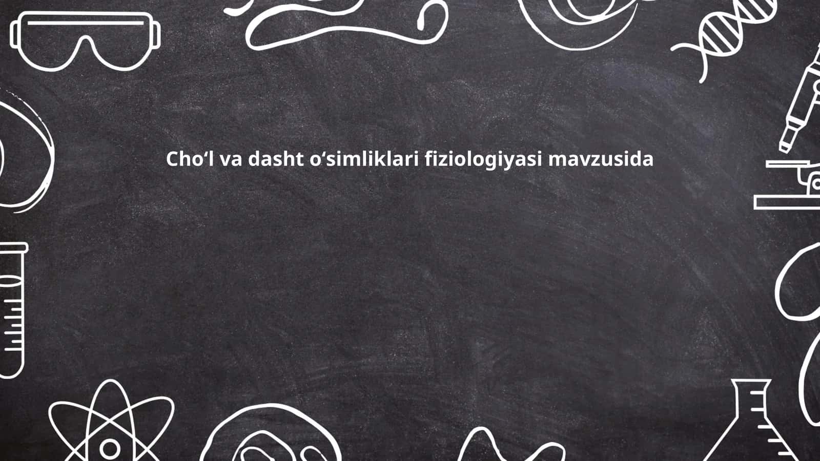 Choʻl va dasht oʻsimliklari fiziologiyasi