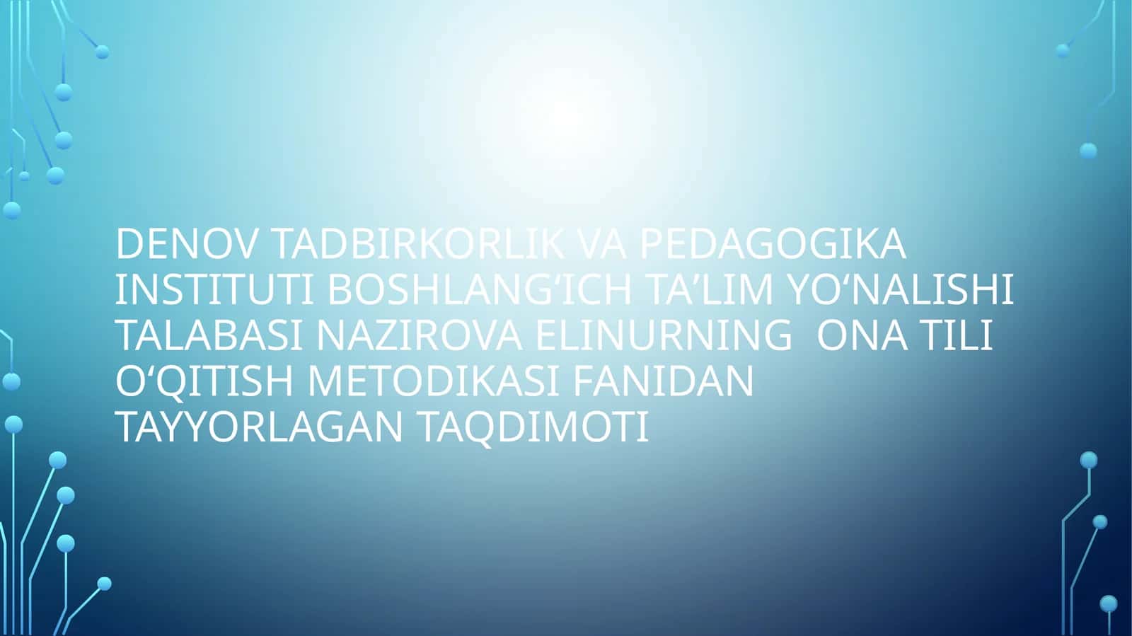 OʻQISH DARSLARIDA QOʻLLANADIGAN METODLARIGA TAVSIF