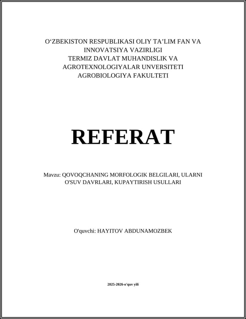 Qovoqchaning morfologik belgilari, ularni o'suv davrlari, kupaytirish usullari