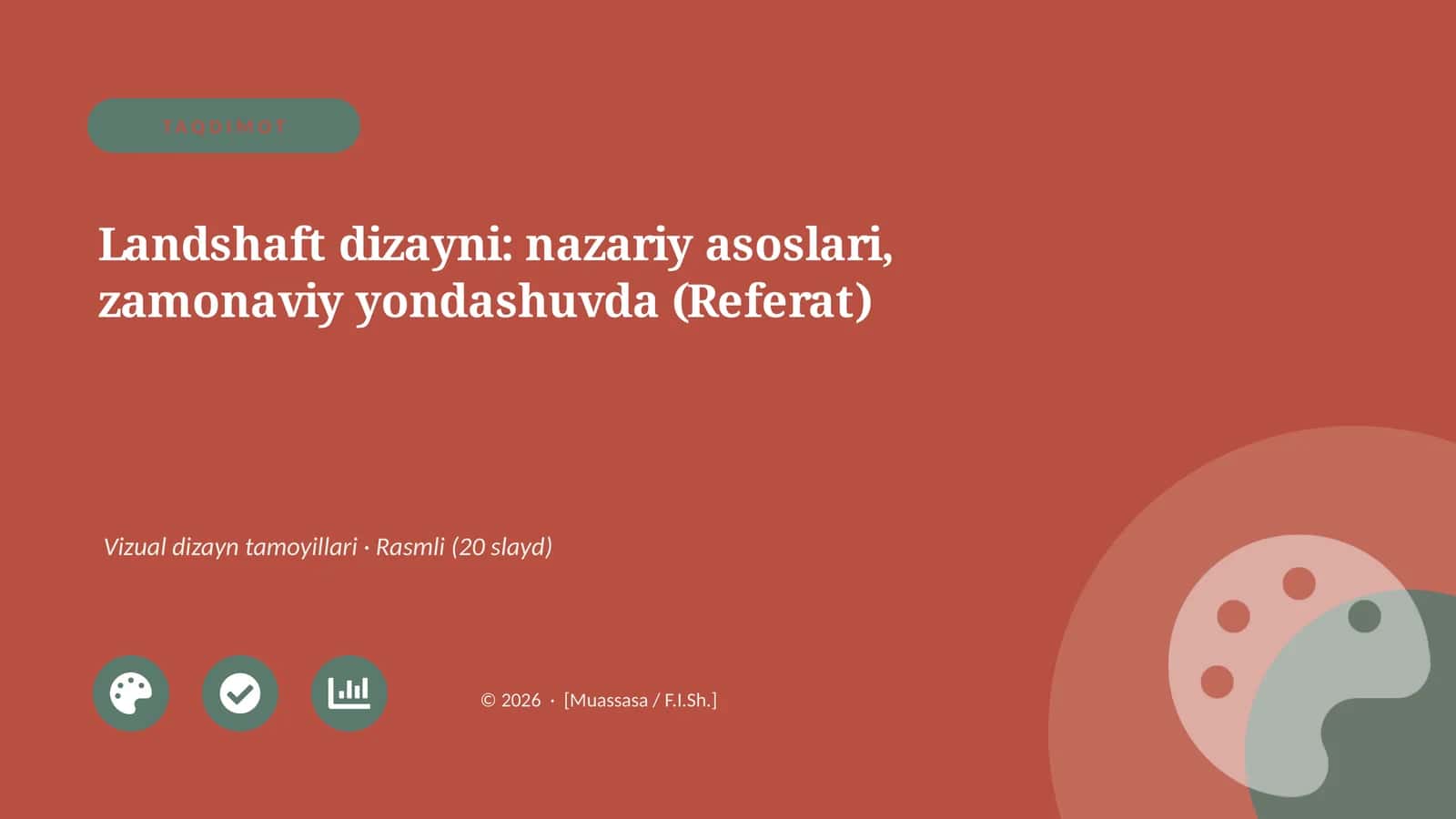 Landshaft dizayni: nazariy asoslari, zamonaviy yondashuvda (Referat)