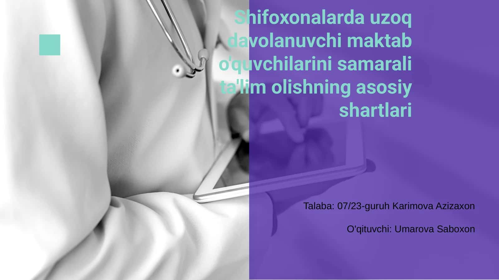 Uzoq davolanuvchi maktab o'quvchilarini samarali ta'lim olish