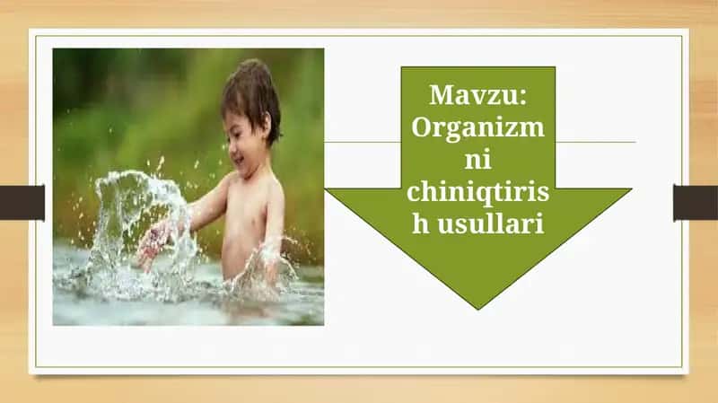 Organizmni chiniqtirish usullari