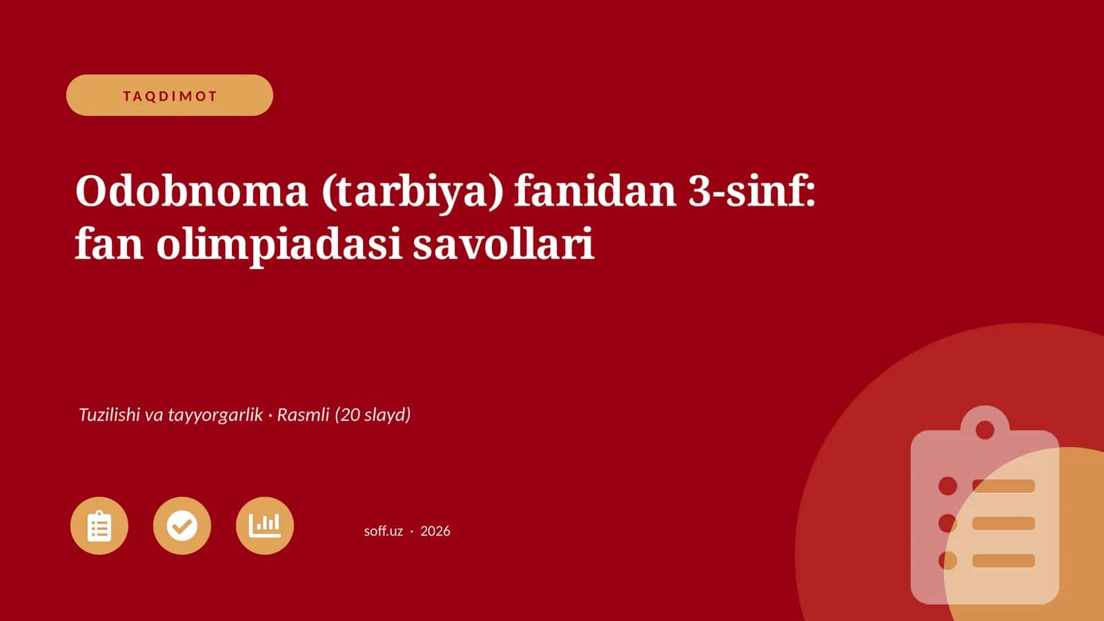 Odobnoma (tarbiya) fanidan 3-sinf: fan olimpiadasi savollari