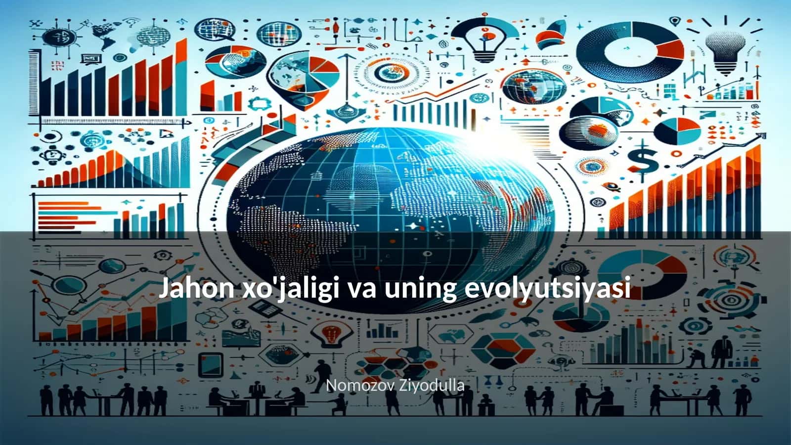 Jahon xo'jaligi va uning evolyutsiyasi