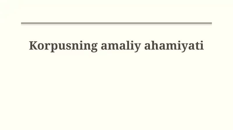 Korpusning amaliy ahamiyati