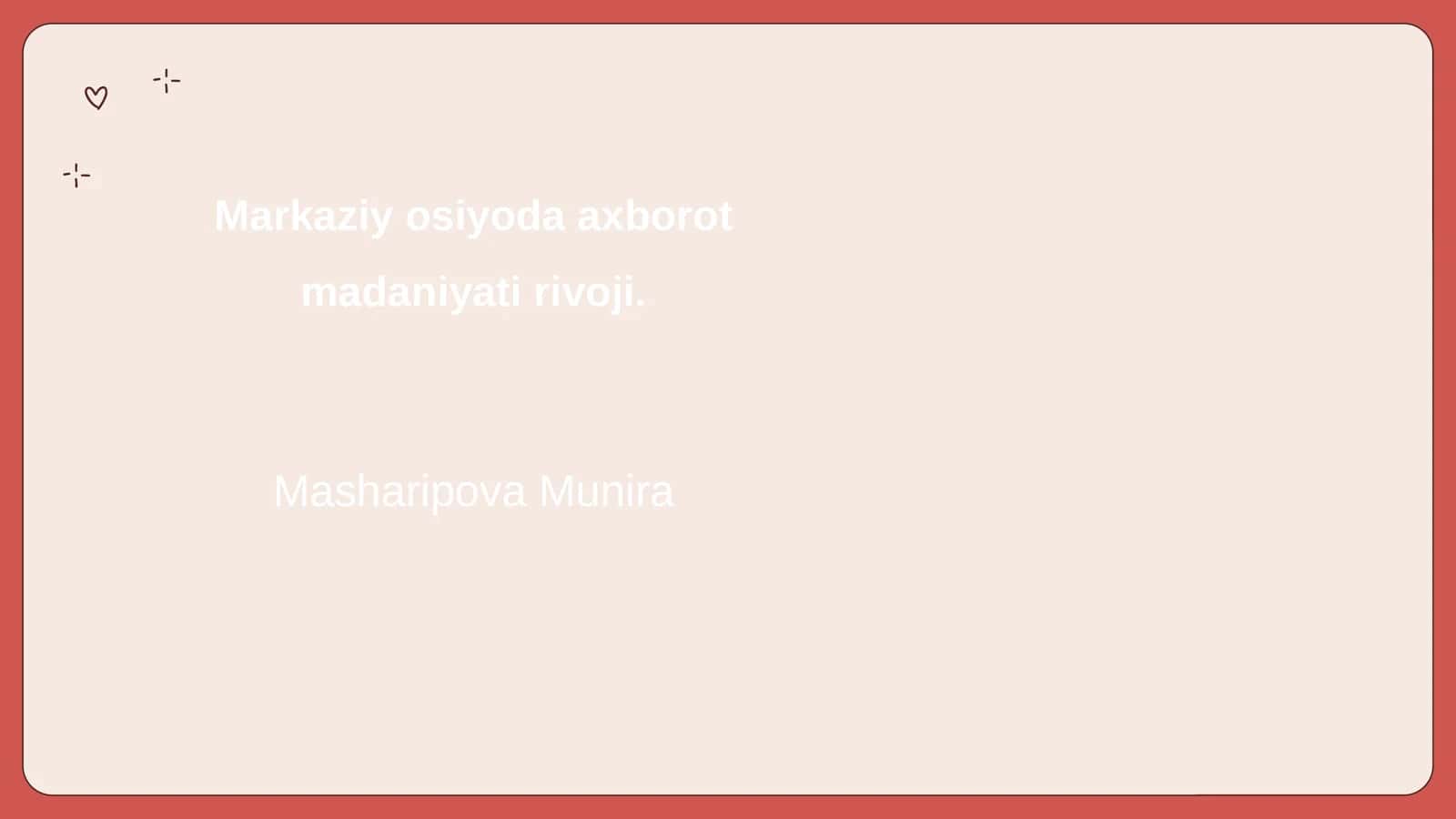 Markaziy osiyoda axborot madaniyati rivoji