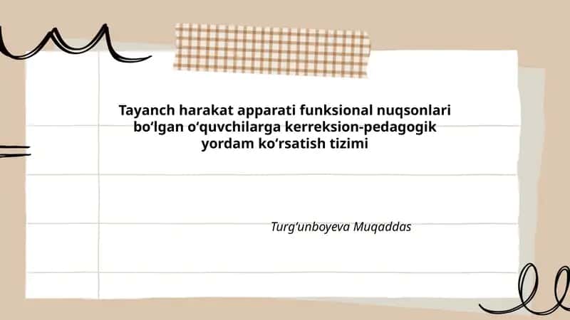 Tayanch harakat apparati funksional nuqsonlari boʻlgan oʻquvchilarga kerreksion-pedagogik yordam koʻrsatish tizimi