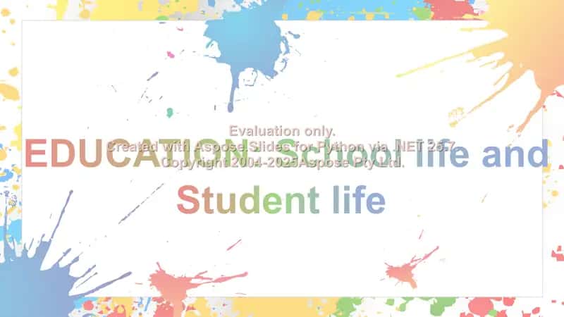 Education: School Life and Student Life
