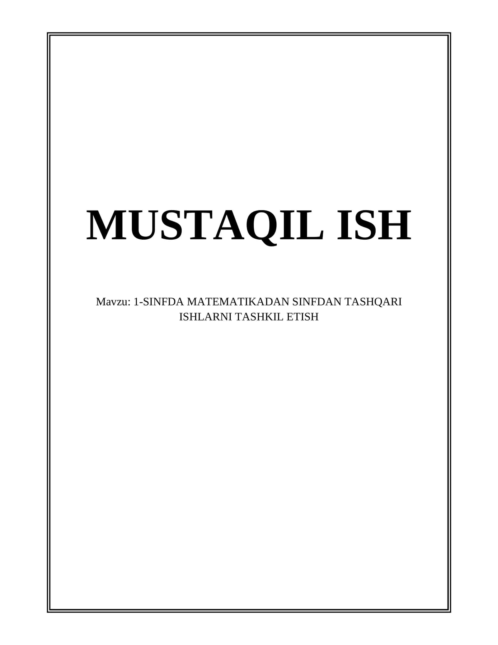 1-SINFDA MATEMATIKADAN SINFDAN TASHQARI ISHLARNI TASHKIL ETISH